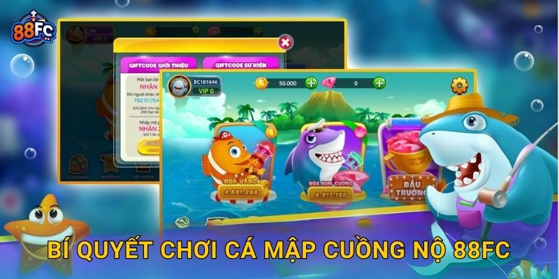 Cá Mập Cuồng Nộ – chinh phục đại chiến sinh tồn tại 88fc 3 Bí quyết chơi Cá Mập Cuồng Nộ 88fc