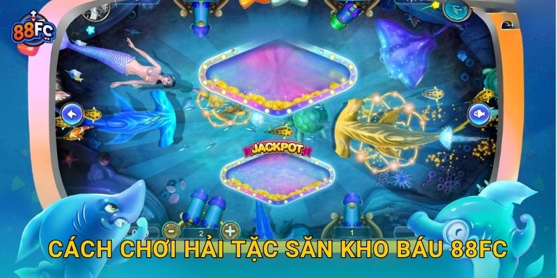 Cách chơi Hải Tặc Săn Kho Báu 88fc