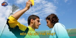 Kèo tài xỉu thẻ phạt – chiến thuật dự đoán chính xác tại 88fc