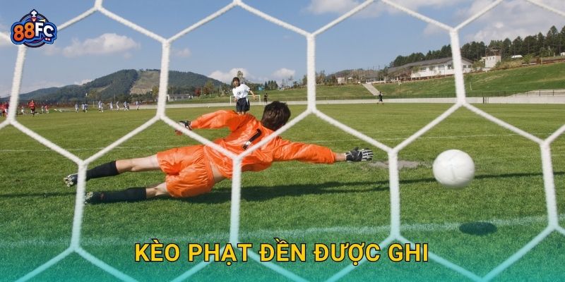 Kèo phạt đền được ghi – dự đoán chuẩn xác bàn thắng tại 88fc 25 Kèo phạt đền được ghi – dự đoán chuẩn xác bàn thắng tại 88fc
